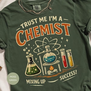 Trust Me I'm A Chemist T-Shirt, Funny Science Gift for Chemist, Lab Tech Tee, Chemistry Student Present, Retro Science Lover Shirt