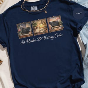 I'd Rather Be Writing Code T-Shirt, Cozy Programmer Gift, Aesthetic Developer Tee, Vintage Coding Lover Apparel, Software Engineer Desk