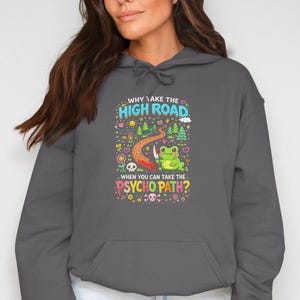 High Road Frog Hoodie, Funny Frog Hoodie, Psycho Path Hoodie, Cute Frog Graphic Pullover, Comfy Novelty Hoodie for Women