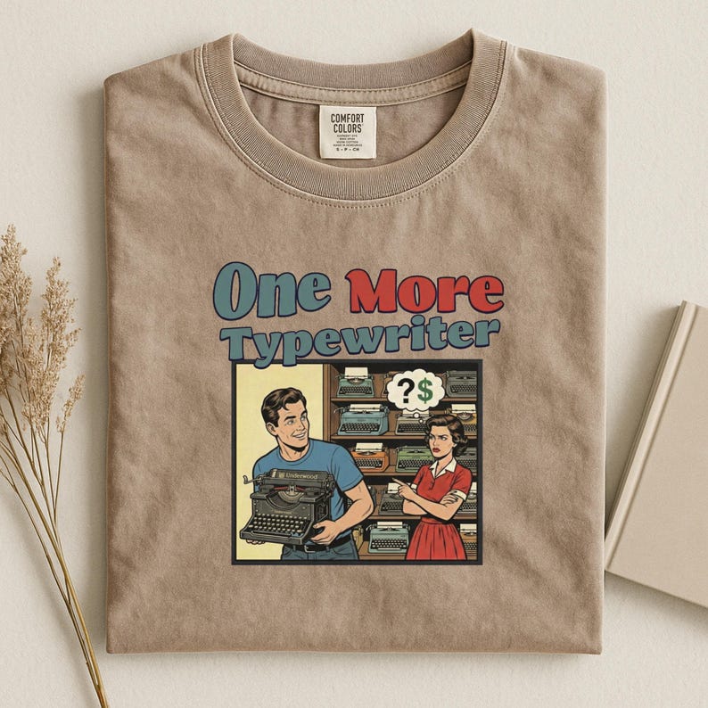 One More Typewriter Shirt, Vintage Graphic Tee, Retro Novelty Gift, Unisex Funny T-Shirt, Book Lover, Writer, Humor Clothing, Typography