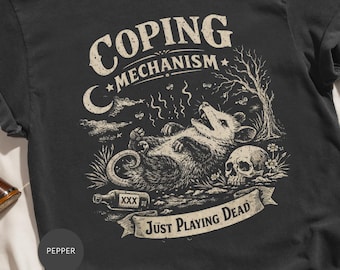 Coping Mechanism T-Shirt, Opossum Playing Dead Tee, Funny Woodland Animal Graphic, Vintage Possum Shirt, Humorous Animal Lover Gift Idea