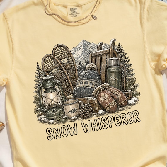 Snow Whisperer T-Shirt, Cozy Winter Apparel, Outdoor Adventure Tee, Snowshoeing Lover Gift, Mountain Nature Shirt, Cold Weather Top