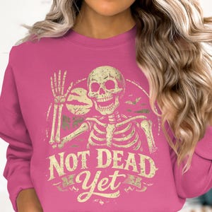 Not Dead Yet Skeleton Design, Funny Halloween Skull Art Print, Spooky Undead Bats Moon Graphic, Sarcastic Humour Gift Idea