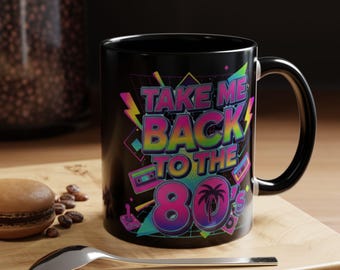 80s Themed Mug: Colorful Retro Style - Nostalgic Eighties Vibe, Fun Novelty Design, Gift Idea