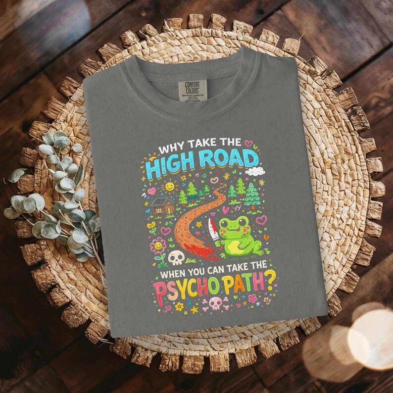 Funny Frog Shirt, High Road or Psycho Path Graphic Tee, Humorous Print, Cute Frog Design, Unisex Casual T-Shirt, Gift for Frog Lovers