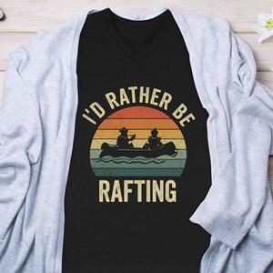 I'd Rather Be Rafting T-Shirt: Retro Sunset Design, Vintage Distressed Look | Cotton Blend, Unisex Fit | Outdoor Adventure Wear immagine 8