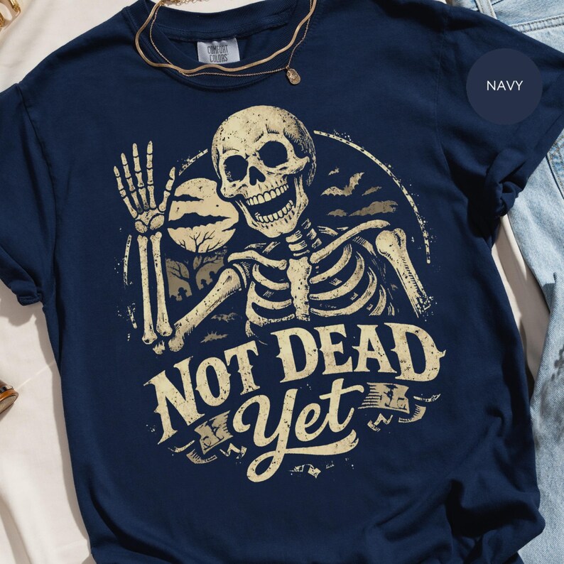 Not Dead Yet Skeleton, Funny Halloween Spooky Skull Design, Waving Undead, Creepy Bats Moon, Gothic Humor, Vintage Distressed