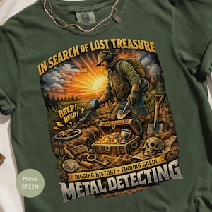 Metal Detecting T-Shirt, In Search of Lost Treasure Vintage Style Tee, Digging History Finding Gold Shirt Gift