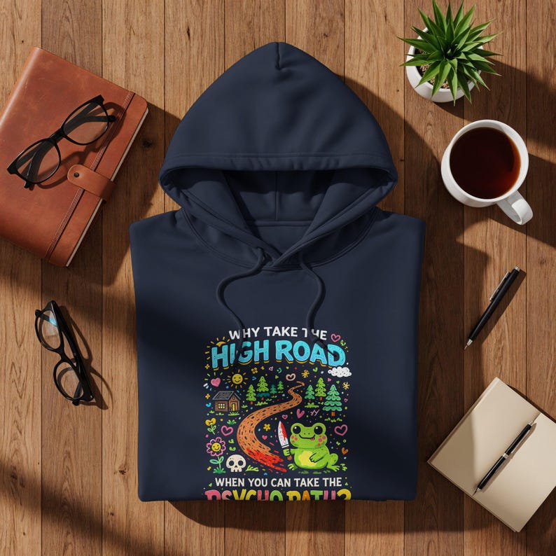 Funny Frog Hoodie, High Road vs Psycho Path, Cool Graphic Sweatshirt, Unique Gift Idea, Comfy and Cozy Outfit, Unisex Apparel