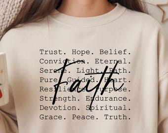 Faith Sweatshirt, Christian Inspirational Crewneck