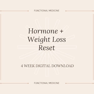 Hormone + Weight Loss Reset | Functional Medicine Protocol | 4 Week Metabolism + Hormone Support | Digital Download