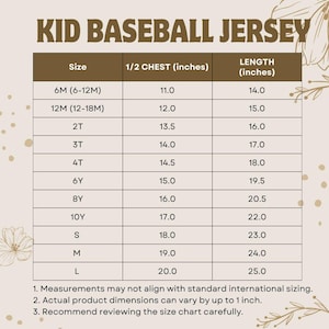May include: A size chart for a kid's baseball jersey, with measurements in inches. The chart includes sizes from 6M to L, detailing chest and length measurements. The text "KID BASEBALL JERSEY" is at the top.