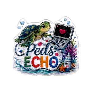 May include: A decorative sticker featuring a green sea turtle, an ultrasound machine displaying a heart, and a bottle labeled Ultrasound Gel. The text Peds ECHO is written in large, colorful letters. The design includes bubbles, coral, and a starfish.