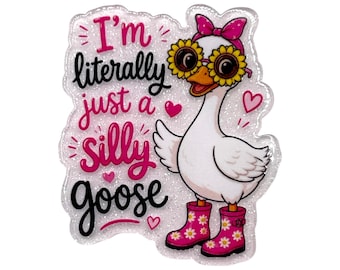 I’m Literally Just A Silly Goose Acrylic Flatback – Pink Boots Glasses