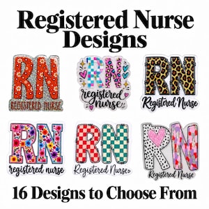 May include: Six decorative acrylic badges featuring the letters RN and the text Registered Nurse in various patterns including floral, leopard print, checkered, and glitter. The top text reads Registered Nurse Designs and the bottom text reads 16 Designs to Choose From.