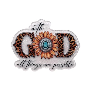With God Acrylic Flatback – All Things Are Possible Leopard Sunflower Faith