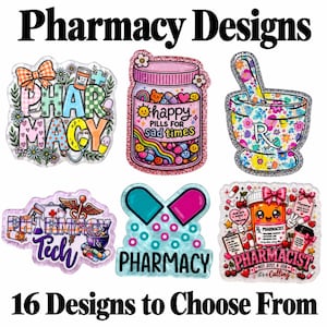 May include: Six colorful stickers featuring pharmacy-themed illustrations. Designs include the text Pharmacy, Pharmacy Tech, and Pharmacist, along with graphics of pill bottles, a mortar and pestle, capsules, and flowers. The text 16 Designs to Choose From is at the bottom.