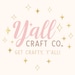 Yall craft