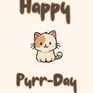 May include: A cute cartoon cat with tan and brown markings is featured on a light beige background. The words "Happy Purr-Day" are written in brown, playful lettering above and below the cat. This image is perfect for cat lovers.