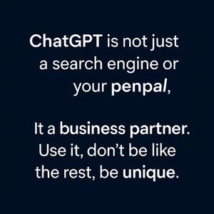 以下が含まれることがあります： 濃い青色のグラフィックで、白いテキストで「ChatGPTは単なる検索エンジンや文通相手ではなく、ビジネスパートナーです。それを使って、他の人とは違う、ユニークな存在になりましょう」と書かれています。