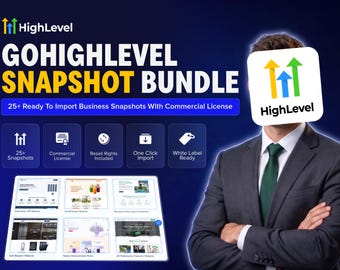 GoHighLevel Snapshots Bundle | 25+ Ready-to-Import, White Label, Resell Rights
