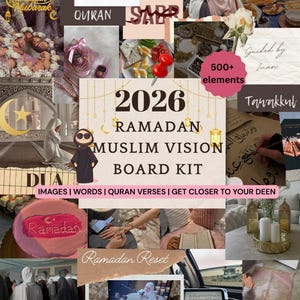 May include: A collage featuring a '2026 Ramadan Muslim Vision Board Kit' with images, words, and Quran verses. The design includes various elements like 'Ramadan Mubarak', 'Gratitude', and 'Dua', with a focus on spiritual themes and visual elements.