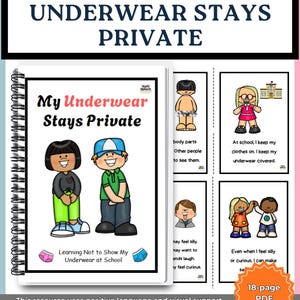 Può includere: Una risorsa educativa rilegata a spirale intitolata My Underwear Stays Private, con illustrazioni a cartoni animati di due bambini sulla copertina. Il documento include diverse pagine con testo e disegni sulla privacy del corpo.