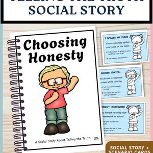 May include: A spiral-bound social story book titled Choosing Honesty featuring a cartoon character on the cover, accompanied by three light blue scenario cards with text about spilling juice, broken crayons, and forgotten homework assignments.