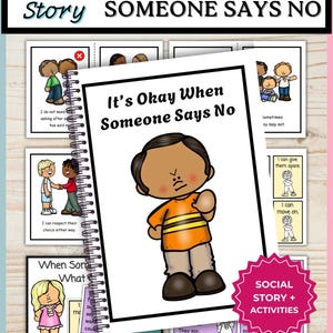 Pode incluir: Um livreto educativo encadernado em espiral intitulado It's Okay When Someone Says No, apresentando um personagem de desenho animado com uma camiseta laranja. O livreto inclui vários cartões de histórias sociais ilustrados com texto e atividades.