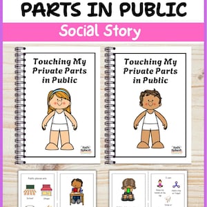 May include: A social story educational resource titled Touching Private Parts in Public, featuring two spiral-bound booklets with cartoon illustrations of children and interior pages showing public places, behavioral choices, and coping strategies.