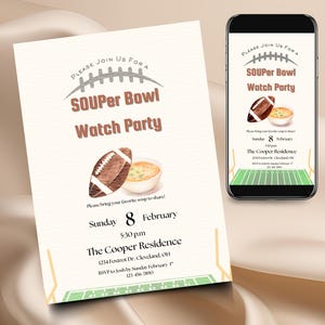 May include: An invitation for a "SOUPer Bowl Watch Party" with a football and soup illustration. The invitation is on a cream background with text and graphics. A smartphone displays the same invitation. The date is Sunday, February 8th.