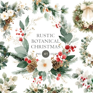 Könnte beinhalten: Eine Sammlung von botanischen Aquarellillustrationen mit Weihnachtskränzen, Tannenzweigen, Tannenzapfen, weißen Blüten und roten Beeren. Der zentrale Text lautet RUSTIC BOTANICAL CHRISTMAS PNG 41 300 DPI, umgeben von verschiedenen festlichen Blumenarrangements.