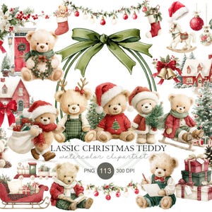 May include: A digital collection of watercolor Christmas illustrations featuring teddy bears in festive attire, a red house, a sleigh, gift boxes, pine trees, ornaments, and a green ribbon. The text reads CLASSIC CHRISTMAS TEDDY watercolor clipartset.