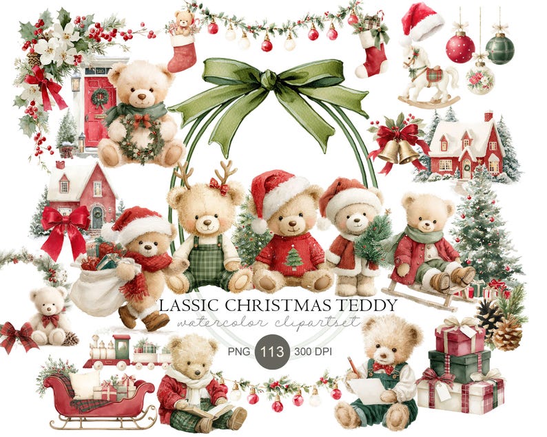May include: A digital collection of watercolor Christmas illustrations featuring teddy bears in festive attire, a red house, a sleigh, gift boxes, pine trees, ornaments, and a green ribbon. The text reads CLASSIC CHRISTMAS TEDDY watercolor clipartset.