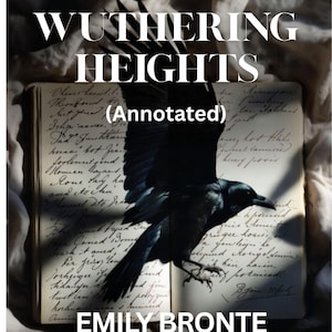 Wuthering Heights Annotated Study Edition (PDF + EPUB) | Glossary, Themes, Chapter Notes | Classic Literature Download