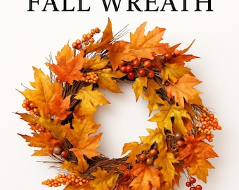 Fall Maple Leaf Door Wreath • Autumn Harvest Decor