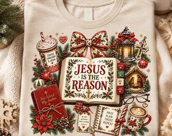 Jesus Is The Reason PNG, Christian Christmas Bible Design, Faith Holiday Sublimation Download