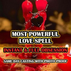 May include: Two red candles are intertwined with a chain and a black heart-shaped charm. The text "MOST POWERFUL LOVE SPELL" is displayed above the candles, with additional text below reading "INSTANT & FULL OBSESSION" and "SAME DAY CASTING WITH PHOTO PROOF."