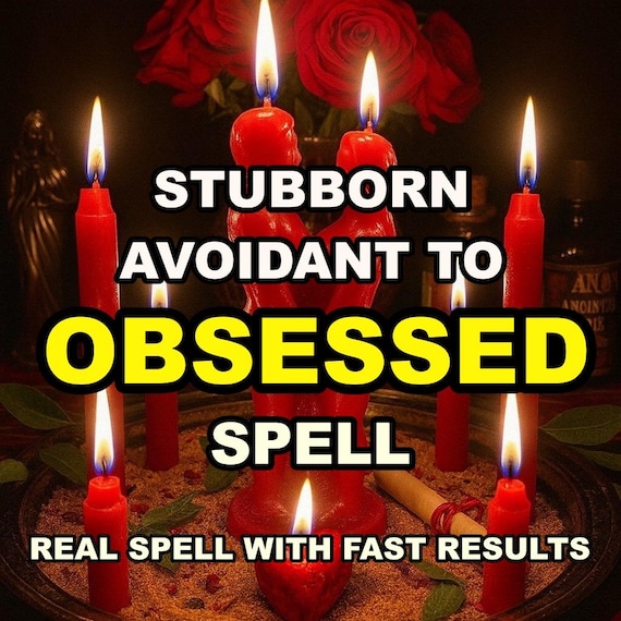 Obsession Love Spell for a STUBBORN AVOIDANT Partner, Attraction Ritual, Love Only Me, Same Day Casting