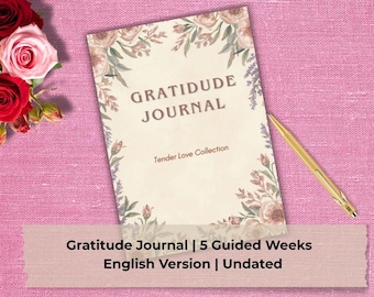 Gratitude Journal Printable | Tender Love Collection | 5 Week Guided Journal | Undated | A4 A5 US Letter | Digital Download