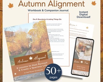 May include: A digital workbook and journal set, "Autumn Alignment," with an autumnal theme. The cover shows a forest road. It offers 8 lessons to heal burnout and create a spacious life. The journal contains over 50 pages and is available for instant digital download.