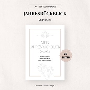 以下が含まれることがあります： 「JAHRESR&Uuml;CKBLICK MEIN 2025」と題されたA4 PDFダウンロードプランナー。表紙には太陽のイラストと「MEIN JAHRESR&Uuml;CKBLICK 2025」の文字。反省のためのプロンプトが含まれており、28ページあります。Bloom & Doodle Designによるデザイン。
