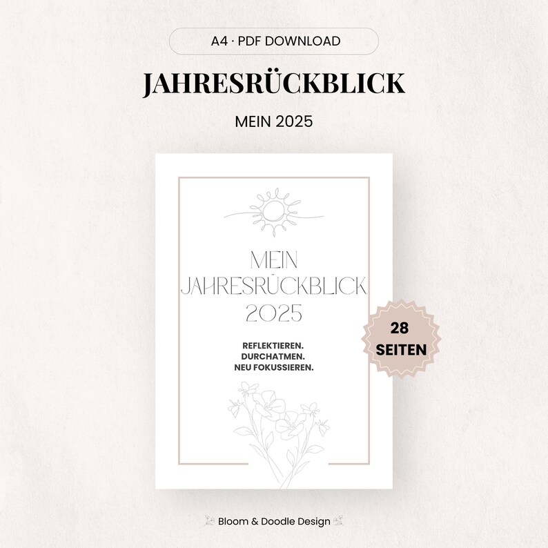 以下が含まれることがあります： 「JAHRESR&Uuml;CKBLICK MEIN 2025」と題されたA4 PDFダウンロードプランナー。表紙には太陽のイラストと「MEIN JAHRESR&Uuml;CKBLICK 2025」の文字。反省のためのプロンプトが含まれており、28ページあります。Bloom & Doodle Designによるデザイン。