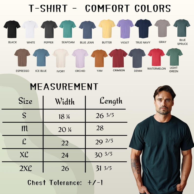 May include: A dark green t-shirt with a chest pocket. The image displays a color chart of t-shirts in various colors, including black, white, and blue. Measurements are provided for sizes S to 2XL, with a chest tolerance of +/- 1 inch.