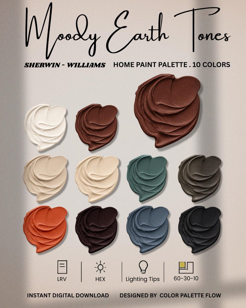 May include: A paint palette titled "Moody Earth Tones" by Sherwin-Williams, featuring 10 colors. The palette includes shades of white, beige, brown, green, and blue. The text "Instant Digital Download" is also visible.