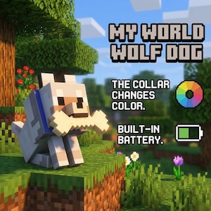 May include: A pixelated wolf dog toy with a bone in its mouth, wearing a blue collar. The image includes text that says "MY WORLD WOLF DOG", "THE COLLAR CHANGES COLOR", and "BUILT-IN BATTERY". A color wheel and battery icon are also shown.