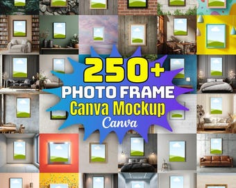 250+ Photo Frame Mockup Bundle: Canva Mockup Frames, Wall Art Mockups, Interior Frame Mockup, Digital Download, Poster Frame Mockups
