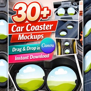 May include: Promotional image for car coaster mockups. The image shows the text "30+ Car Coaster Mockups" with "Drag & Drop in Canva" and "Instant Download" below. Several car coaster designs are shown, with a landscape design in the foreground.