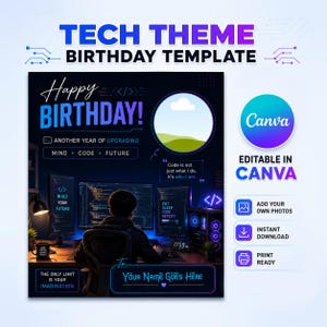 May include: A tech-themed birthday invitation template featuring a dark background with blue accents. It includes text reading Happy Birthday, Another Year of Upgrading, Mind Code Future, and a circular photo frame. It is editable in Canva.