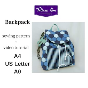May include: A blue backpack with a patchwork design of hexagonal and striped patterns. The bag has a flap closure and a front pocket. The text "Backpack" and "sewing pattern + video tutorial" are visible. The brand name "Tatiana Kim" is also visible.